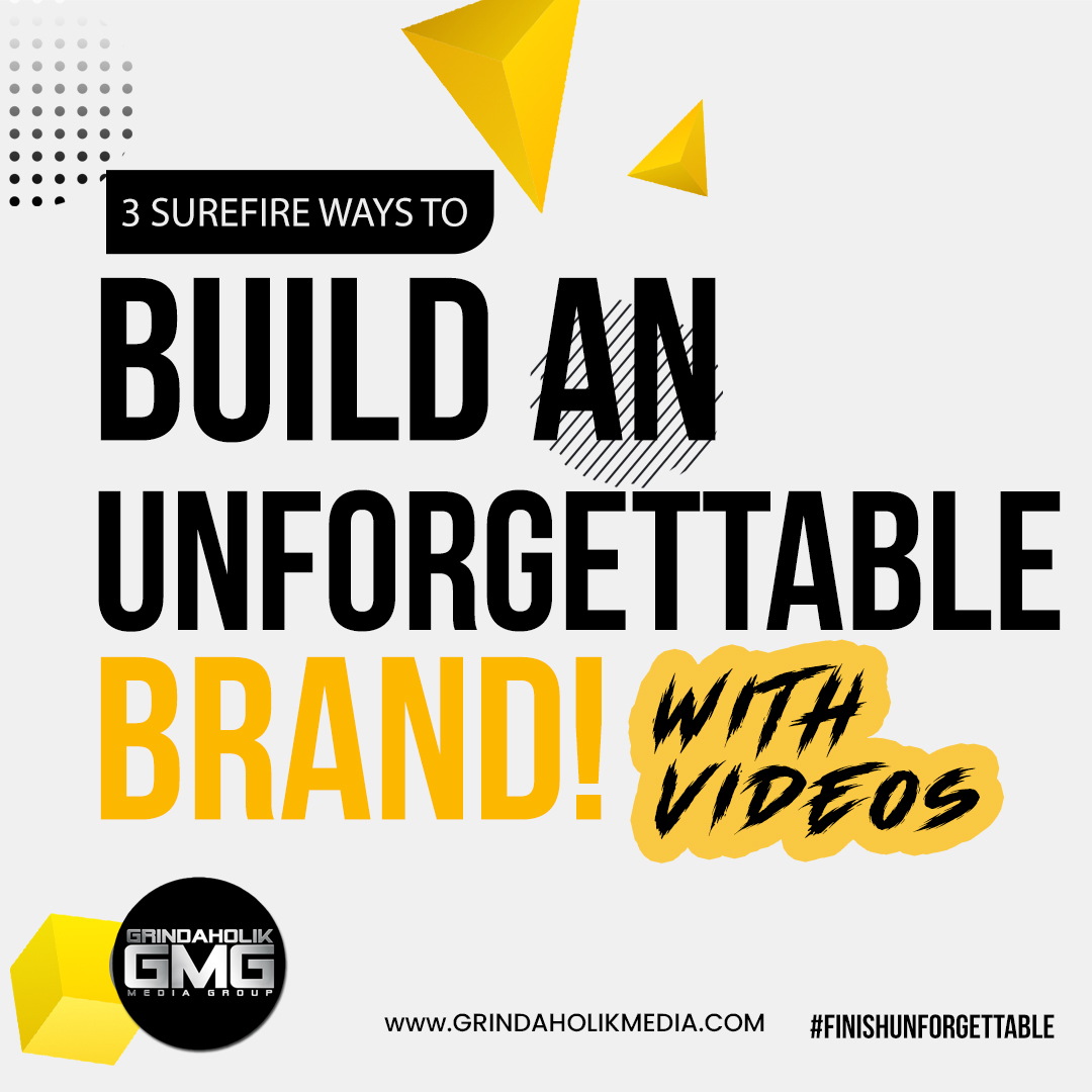 3 Surefire Ways to Build an Unforgettable Brand​ with Videos